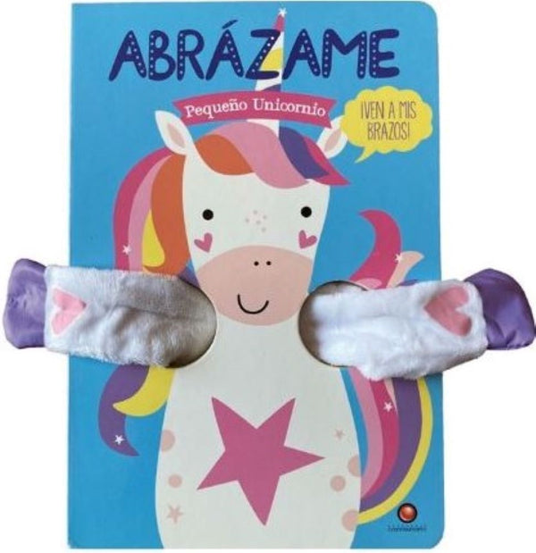 PEQUEÑO UNICORNIO - ABRAZAME