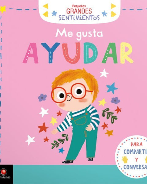 pequeños grandes sentimientos - ME GUSTA AYUDAR