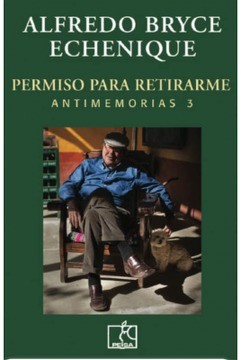 PERMISO PARA RETIRARME (ANTIMEMORIAS 3)