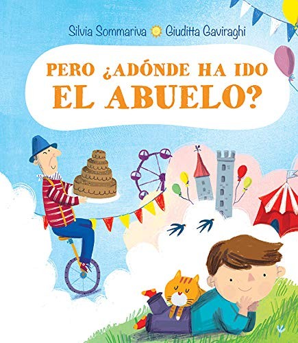 PERO ¿ADONDE HA IDO EL ABUELO?