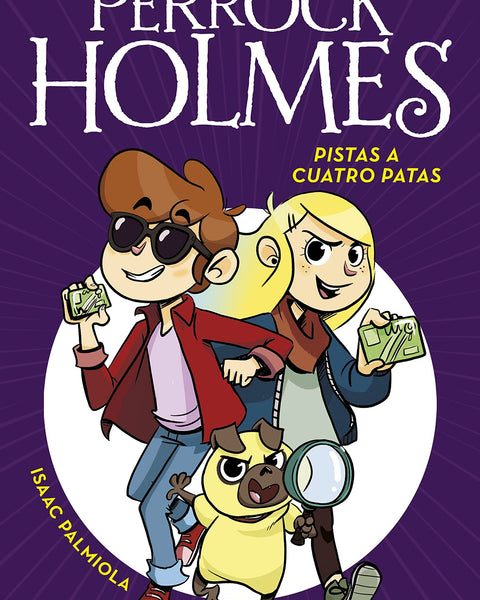 PERROCK HOLMES. PISTAS A CUATRO PATAS