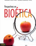PERSPECTIVAS EN BIOÉTICA