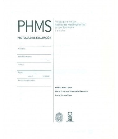 PHMS PROTOCOLO DE EVALUACIÓN. (SET DE 10 UND.) PRUEBA PARA EVALUAR HABILIDADES METALINQÜÍSTICAS DE