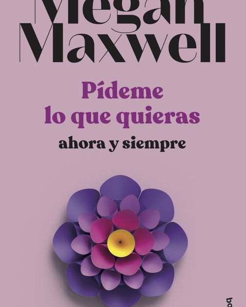 PIDEME LO QUE QUIERAS 2. AHORA Y SIEMPRE