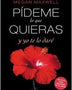 PIDEME LO QUE QUIERAS Y YO TE DARE (LIBRO 4)