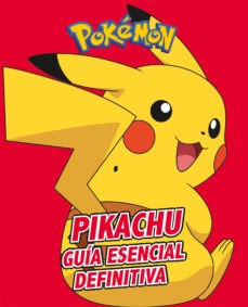 PIKACHU:GUIA ESENCIAL DEFINITIVA
