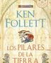 LOS PILARES DE LA TIERRA