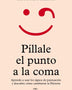 PILLALE EL PUNTO A LA COMA