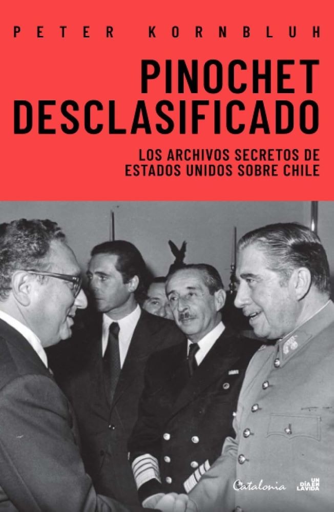 PINOCHET DESCLASIFICADO