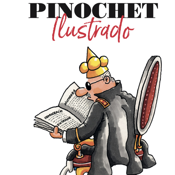 PINOCHET ILUSTRADO