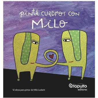 PINTA CUADROS CON MILO