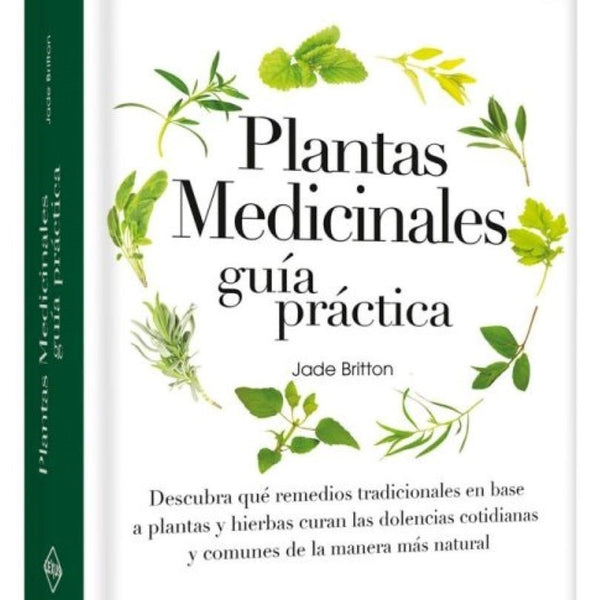 PLANTAS MEDICINALES Y GUIA PRACTICA