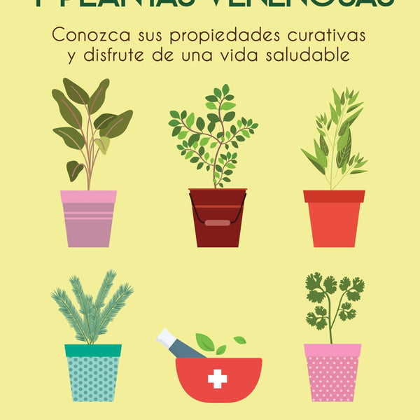 PLANTAS MEDICINALES Y PLANTAS VENENOSAS