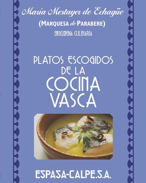 PLATOS ESCOGIDOS DE LA COCINA VASCA