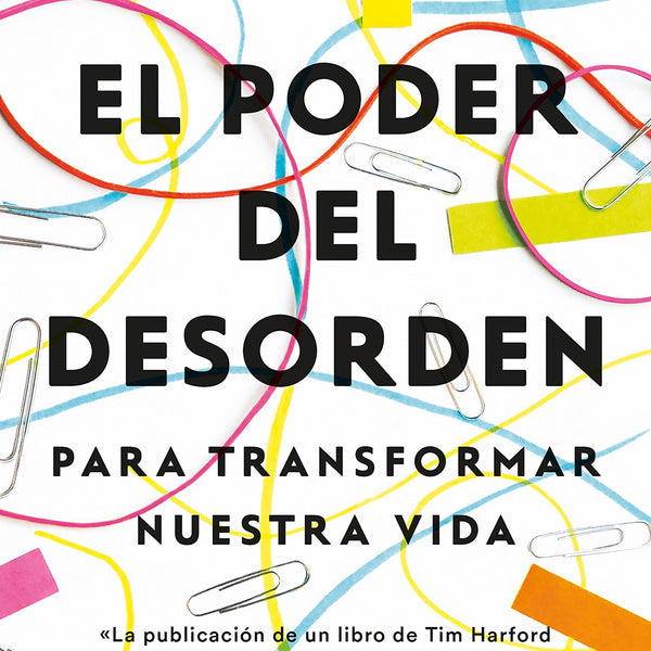 EL PODER DEL DESORDEN
