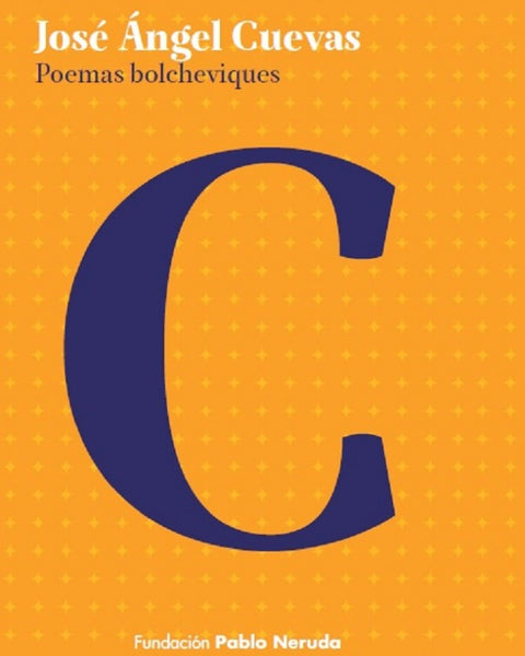 POEMAS BOLCHEVIQUES (F. PABLO NERUDA)