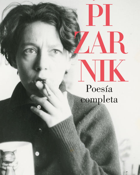 POESIA COMPLETA-ALEJANDRA PIZARNIK