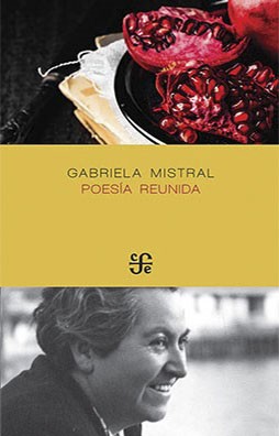 POESIA REUNIDA - GABRIELA MISTRAL