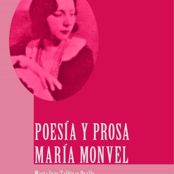 POESIA Y PROSA. MARIA MONVEL