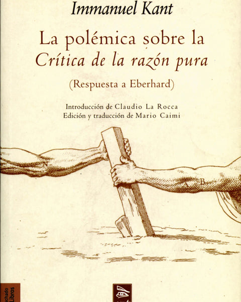 POLEMICA SOBRE LA CRITICA DE LA RAZON PURA