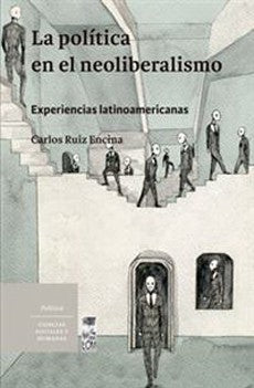 LA POLITICA EN EL NEOLIBERALISMO