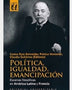 POLITICA, IGUALDAD, EMANCIPACION ESCENAS FILOSOFICAS