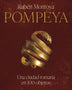 POMPEYA. UNA CIUDAD ROMANA EN 100 OBJETOS