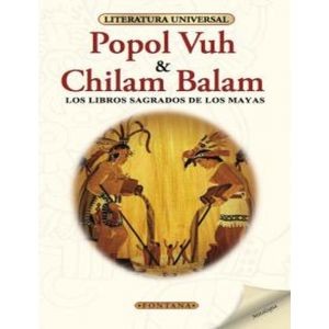POPOL VUH Y CHILAM BALAM