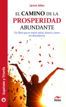 POR EL CAMINO DE LA PROSPERIDAD ABUNDANTE