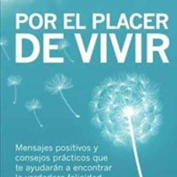 POR EL PLACER DE VIVIR