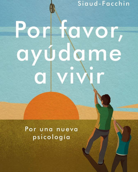 POR FAVOR, AYÚDAME A VIVIR