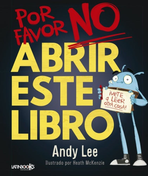 POR FAVOR NO ABRIR ESTE LIBRO