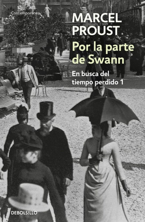 POR LA PARTE DEL SWANN EN BUSCA DEL TIEMPO PERDIDO I
