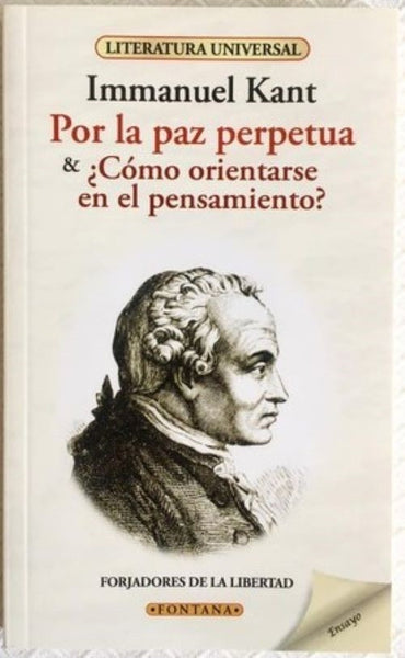POR LA PAZ PERPETUA Y COMO ORIENTARSE EN EL PENSAMIENTO