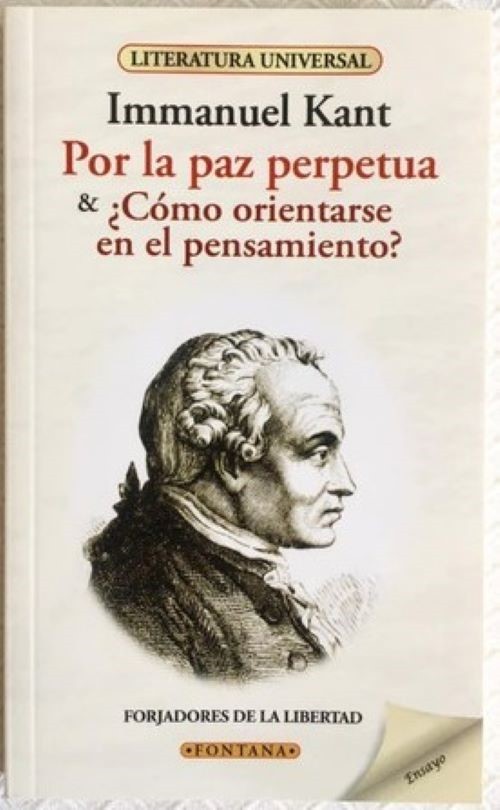 POR LA PAZ PERPETUA Y COMO ORIENTARSE EN EL PENSAMIENTO