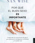 POR QUE EL BUEN SEXO ES IMPORTANTE