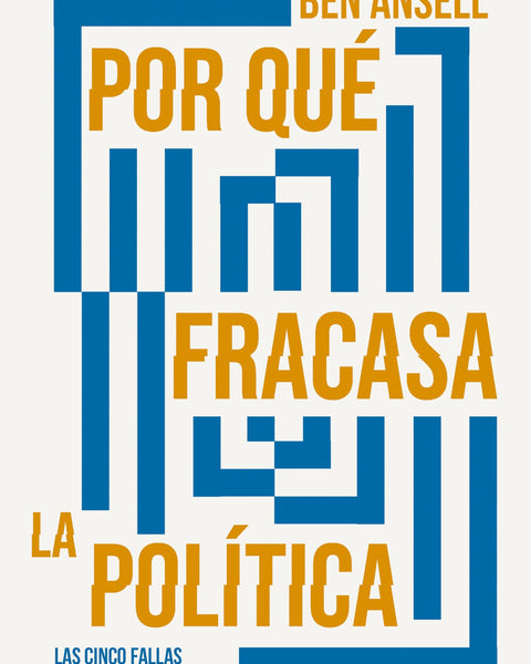 POR QUÉ FRACASA LA POLITICA