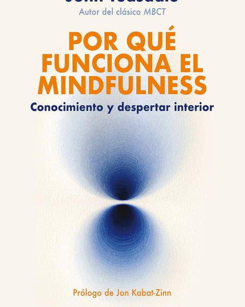 POR QUE FUNCIONA EL MINDFULNESS