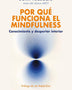 POR QUE FUNCIONA EL MINDFULNESS