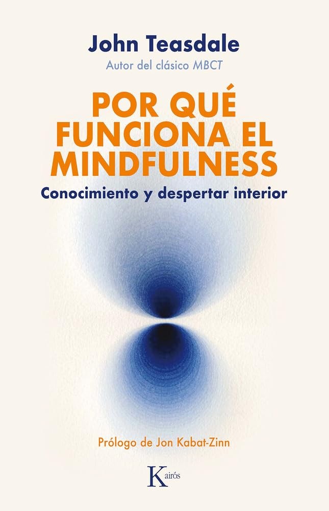 POR QUE FUNCIONA EL MINDFULNESS