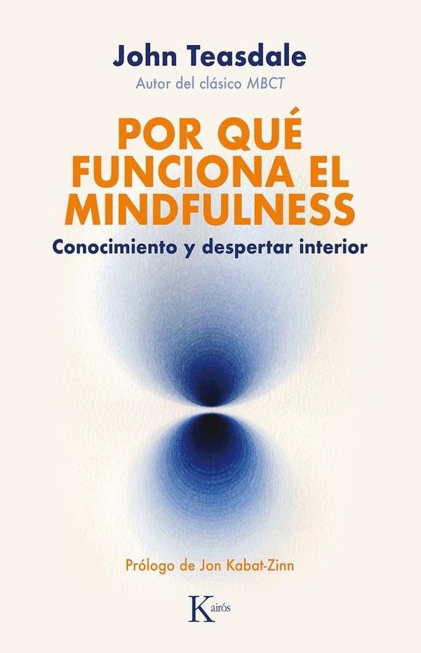 POR QUE FUNCIONA EL MINDFULNESS