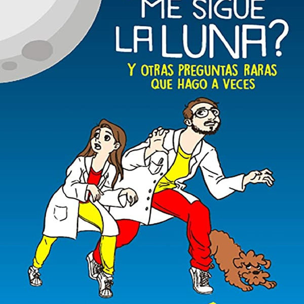 POR QUE ME SIGUE LA LUNA Y OTRAS PREGUNTAS QUE HAGO A VECES