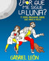 POR QUE ME SIGUE LA LUNA Y OTRAS PREGUNTAS QUE HAGO A VECES