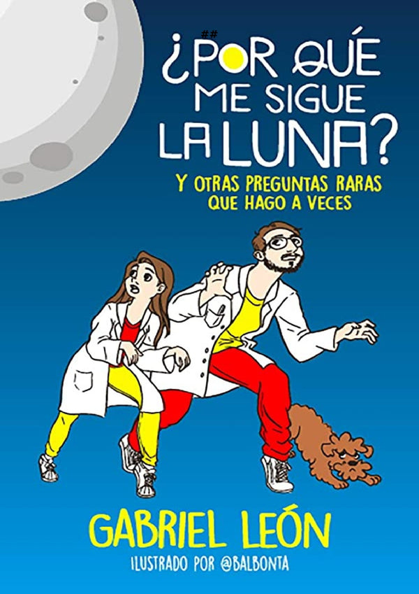POR QUE ME SIGUE LA LUNA Y OTRAS PREGUNTAS QUE HAGO A VECES