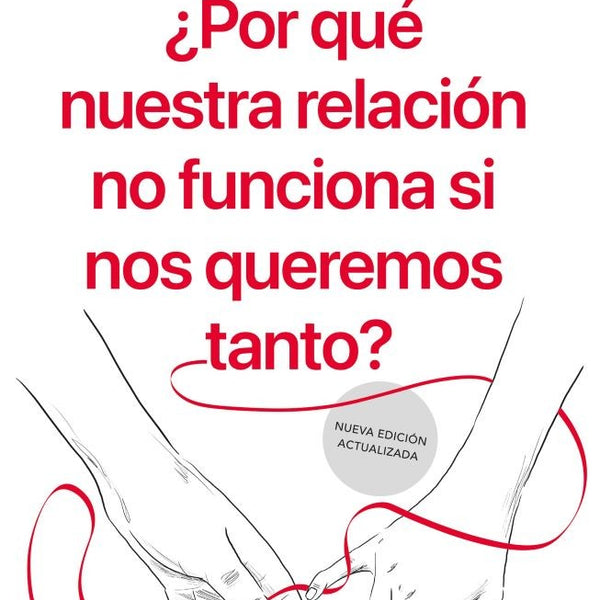 POR QUE NUESTRA RELACION NO FUNCIONA SI NOS QUEREMOS TANTO