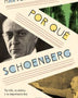 POR QUE SCHOENBERG
