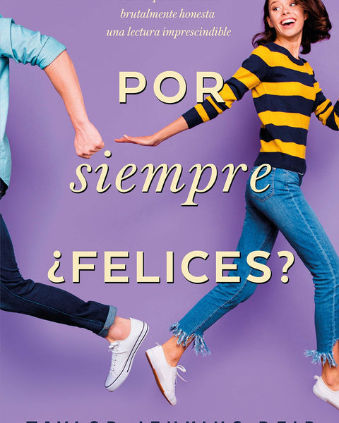 POR SIEMPRE, ¿FELICES?