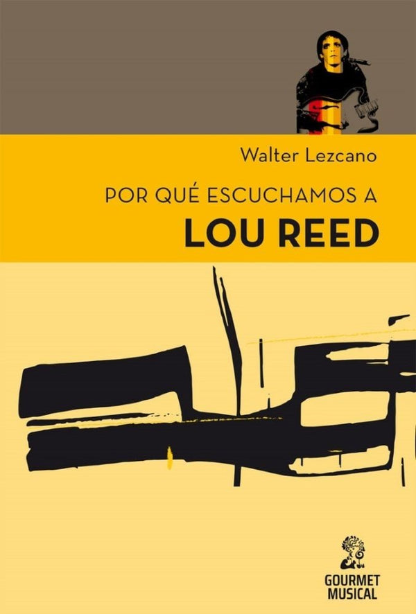 PORQUE ESCUCHAMOS A LOU REED
