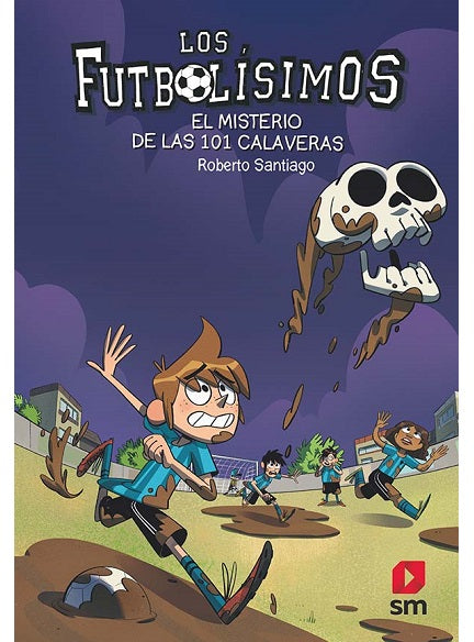 LOS FUTBOLÍSIMOS 15. EL MISTERIO DE LAS 101 CALAVERAS