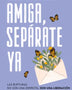 AMIGA, SEPARATE YA